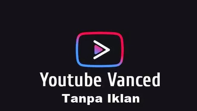 YouTube Vanced Apk Download Terbaru 2022 (Tanpa Iklan)