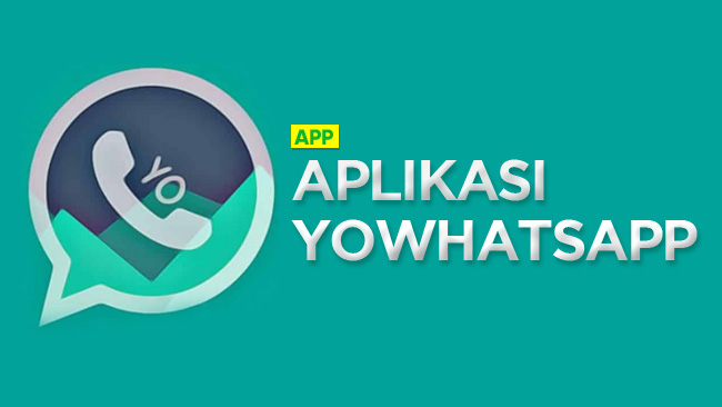 YoWhatsApp Apk (YoWA) Download Terbaru 2022 (Official)