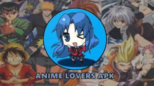 Tentang Anime Lovers Apk