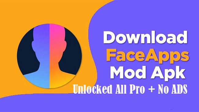Download Faceapp Pro Mod Apk