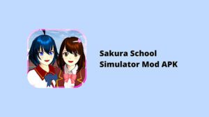 Download Sakura School Simulator Mod APK Unlimited Money Terbaru 2022