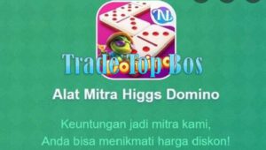 Trade Topbos Com Higgs Domino dan Cara Daftar Menjadi Agen Higgs Domino