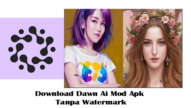 Dawn Ai Mod Apk [All Premium Unlocked + No Watermark] 2023