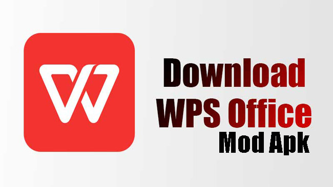 Download WPS Office Mod Apk full Unlocked Premium Versi Terbaru 2023