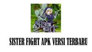 Sister Fight Apk