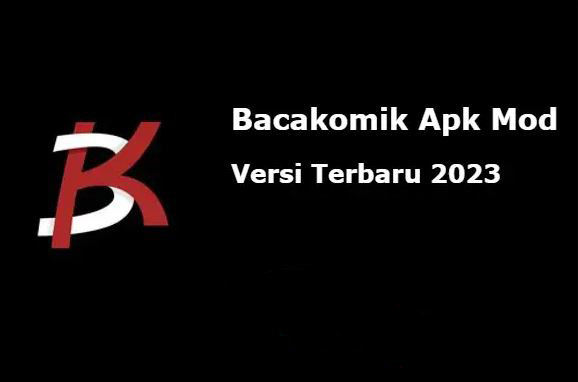 Download BacaKomik Apk Mod Versi Terbaru 2023 di Android